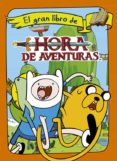 HORA DE AVENTURAS: EL GRAN LIBRO di VV.AA. 