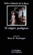 EL MAGICO PRODIGIOSO de CALDERON DE LA BARCA, PEDRO 
