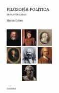 FILOSOFIA POLITICA: DE PLATON A MAO di MARTIN COHEN 