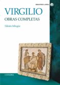 OBRAS COMPLETAS (ED. BILINGE) de VIRGILIO MARON, PUBLIO 