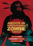 JUEGOS DE SUPERVIVENCIA ZOMBIE de WARD, JASON 