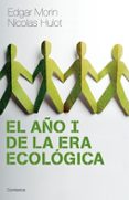 EL AO I DE LA ERA ECOLOGICA de MORIN, EDGAR  HULOT, NICOLAS 
