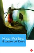 EL CORAZON DEL TARTARO de MONTERO, ROSA 