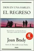 DIOS EN UNA HARLEY: EL REGRESO de BRADY, JOAN 