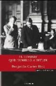 EL HOMBRE QUE HUMILLO A HITLER de CARTER HETT, BENJAMIN 