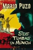 SEIS TUMBAS EN MUNICH de PUZO, MARIO 