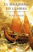 EL MARMARA EN LLAMAS de MALO, BLAS 