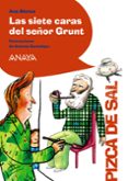 LAS SIETE CARAS DEL SEOR GRUNT de ALONSO, ANA 