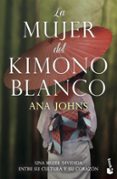 LA MUJER DEL KIMONO BLANCO di JOHNS, ANA 