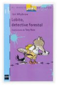 LOBITO, DETECTIVE FORESTAL de WHYBROW, IAN 
