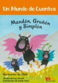MANDON,GRUON Y SIMPLON (UN MUNDO DE CUENTOS ) di VV.AA. 