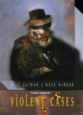 VIOLENT CASES de GAIMAN, NEIL  MCKEAN, DAVE   GAIMAN, NEIL  MCKEAN, DAVE 