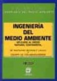 INGENIERIA DEL MEDIO AMBIENTE APLICADA AL MEDIO NATURAL CONTINENT AL (2 ED.)                                                      UELOS, VEGETACION Y FAUNA de SEOANEZ CALVO, MARIANO 