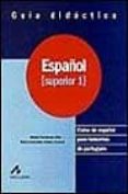 ESPAOL: CURSO DE ESPAOL PARA HABLANTES DE PORTUGUES: ESPAOL SU PERIOR 1 di FERNANDEZ DIAZ, RAFAEL  ANDION HERRERO, MARIA ANTONIETA 