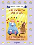 MAS PODEROSO QUE EL SOL de RODRIGUEZ ALMODOVAR, ANTONIO 
