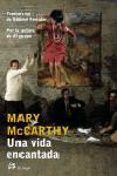 UNA VIDA ENCANTADA de MCCARTHY, MARY 