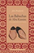 LAS BABUCHAS DE ABU KASSIN Y OTROS CUENTOS ARABES SOBRE EL DESTIN O de PERADEJORDI, JULIO 