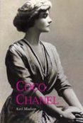 COCO CHANEL: HISTORIA DE UNA MUJER (6 ED) di MADSEN, AXEL 