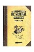 LAS ENSEANZAS DE MR. NATURAL. ILUMINACIONES de CRUMB, ROBERT 