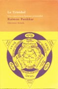 LA TRINIDAD: PUNTO DE ENCUENTRO DE LAS RELIGIONES di PANIKKAR, RAIMON 