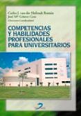 COMPETENCIAS Y HABILIDADES PROFESIONALES PARA UNIVERSITARIOS di GOMEZ GRAS, JOSE MARIA 