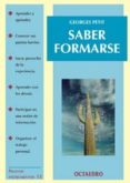 SABER FORMARSE di PETIT, GEORGE 