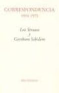 CORRESPONDENCIA 1933-1973 (INTRODUCCION, TRADUCCION Y NOTAS DE JA VIER ALCORIZA Y ANTONIO LASTRA) de SCHOLEM, GERSHOM  STRAUSS, LEO 