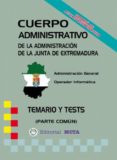 CUERPO ADMINISTRATIVO DE LA JUNTA DE EXTREMADURA di VV.AA. 