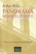 PANORAMA DESDE EL PUENTE de MILLER, ARTHUR 
