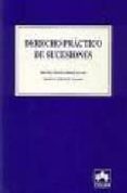 DERECHO PRACTICO DE SUCESIONES de GOMEZ LUCAS, MIGUEL ANGEL 