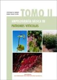 AMPELOGRAFIA BASICA DE PATRONES VITICOLAS de SALAZAR, DOMINGO M. 