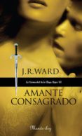 AMANTE CONSAGRADO (LA HERMANDAD DE LA DAGA NEGRA) di WARD, J. R. 