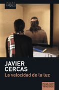 LA VELOCIDAD DE LA LUZ de CERCAS, JAVIER 