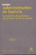 ADMINISTRACION DE JUSTICIA de MONTERO AROCA, JUAN 