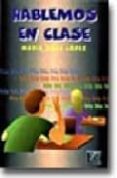 HABLEMOS EN CLASE di ROSA LOPEZ, MARIA 