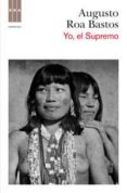 YO, EL SUPREMO de ROA BASTOS, AUGUSTO 