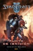 STARCRAFT 2: PUNTO DE IGNICION de GOLDEN, CHRISTIE 