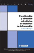 PLANIFICACION Y DIRECCION ESTRATEGICA DE SISTEMAS DE INFORMACION di RODRIGUEZ, JOSE RAMON 