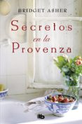 SECRETOS EN LA PROVENZA di ASHER, BRIDGET 