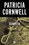 SCARPETTA (SERIE KAY SCARPETTA 16) de CORNWELL, PATRICIA 