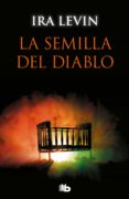 LA SEMILLA DEL DIABLO (ROSEMARY S BABY) de LEVIN, IRA 