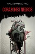 CORAZONES NEGROS (SERIE CHASSEREAU & MACUA 3) di LORENZO PINO, NOELIA 