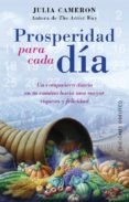PROSPERIDAD PARA CADA DIA de CAMERON, JULIA 