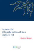 INTRODUCCION AL DERECHO PUBLICO ALEMAN (SIGLOS XVI-XXI) di STOLLEIS, MICHAEL 