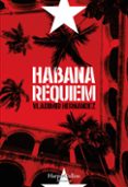 (PE) HABANA RQUIEM de HERNANDEZ, VLADIMIR 