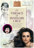 EL VERSACE DE PENELOPE CRUZ di GUELL, CARMEN 