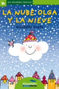 LA NUBE OLGA Y LA NIEVE (PRIMERAS PAGINAS - LP: LETRA DE PALO) de COSTA, NICOLETTA 