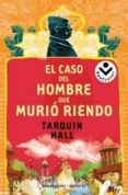 EL CASO DEL HOMBRE QUE MURIO RIENDO de HALL, TARQUIN 