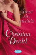 AMOR SIN MEDIDA de DODD, CHRISTINE 