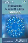REDES LOCALES BASICO di GONZALEZ PEREZ, MARIA ANGELES 